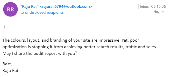 rajurai.6794@outlook.com to undisclosed recipients: Hi, The colours, layout, and branding of your site are impressive. Yet, poor optimization is stopping it from achieving better search results, traffic and sales. May I share the audit report with you?  Best, Raju Rai